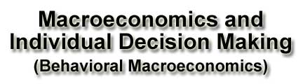 Macroeconomics and Individual Decision Making